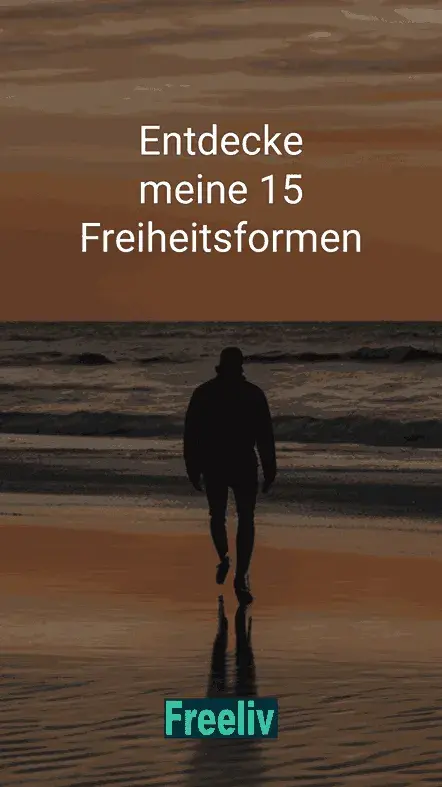 freiheitsformen-tipps-freiheit-freies-Leben-freeliv