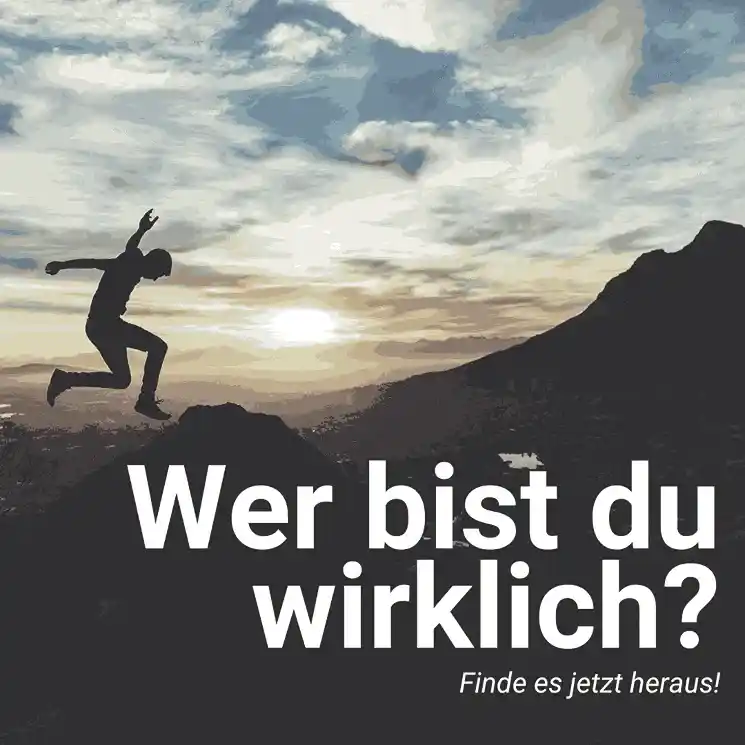 wer-bist-du-wirklich-persoenlichkeit-selbstfindung-sinn-des-lebens